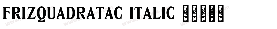 FrizQuadrataC-Italic字体转换