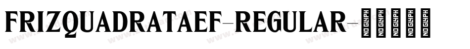 FrizQuadrataEF-Regular字体转换