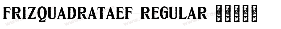 FrizQuadrataEF-Regular字体转换