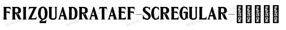 FrizQuadrataEF-SCRegular字体转换