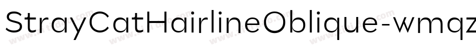 StrayCatHairlineOblique-wmqz字体转换