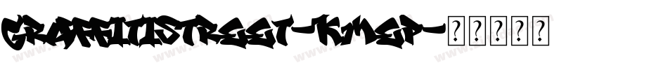 GraffitiStreet-KmEp字体转换