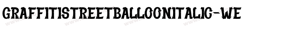 GraffitiStreetBalloonItalic-WE0n字体转换