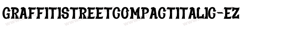 GraffitiStreetCompactItalic-ez5m字体转换
