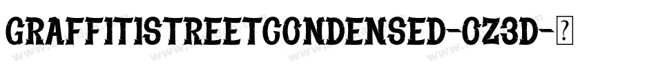 GraffitiStreetCondensed-oz3d字体转换