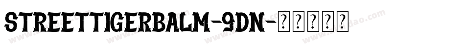 StreetTigerbalm-9dn字体转换
