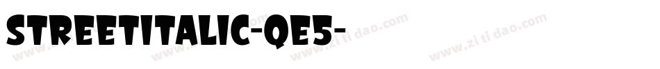 StreetItalic-qe5字体转换