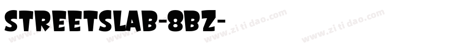 StreetSlab-8BZ字体转换