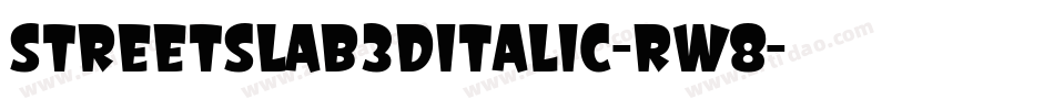 StreetSlab3DItalic-rw8字体转换