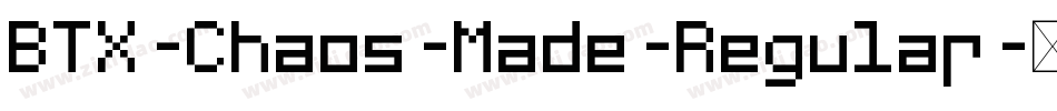BTX-Chaos-Made-Regular字体转换