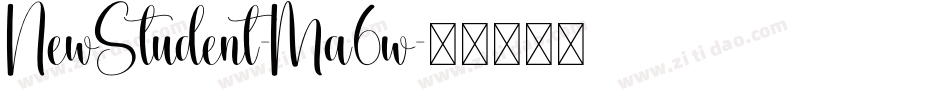 NewStudent-Ma6w字体转换
