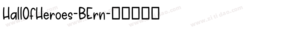 HallOfHeroes-BErn字体转换