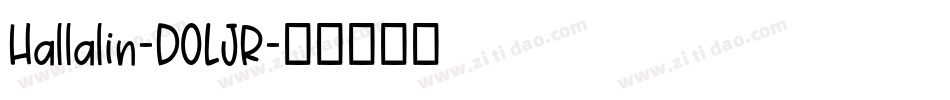 Hallalin-DOLJR字体转换