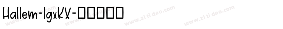 Hallem-lgxKX字体转换