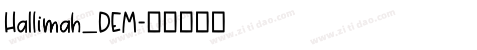 Hallimah_DEM字体转换