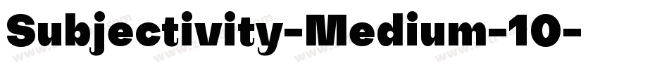 Subjectivity-Medium-10字体转换