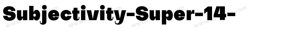 Subjectivity-Super-14字体转换
