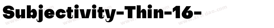 Subjectivity-Thin-16字体转换