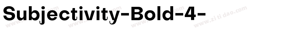 Subjectivity-Bold-4字体转换