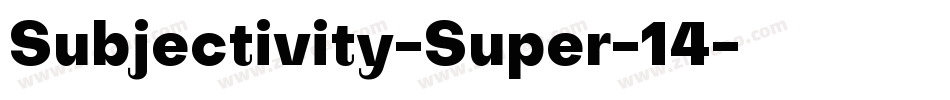 Subjectivity-Super-14字体转换
