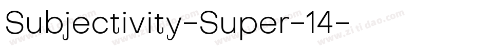 Subjectivity-Super-14字体转换