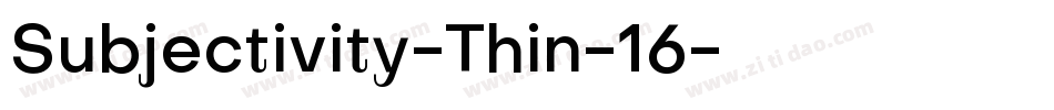 Subjectivity-Thin-16字体转换