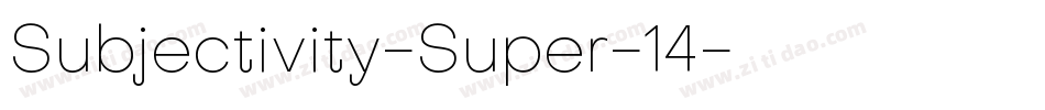 Subjectivity-Super-14字体转换