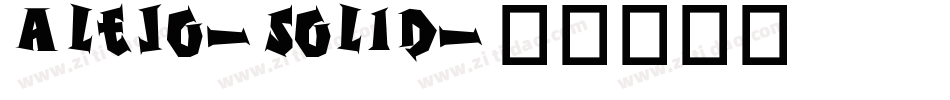 Alejo-Solid字体转换
