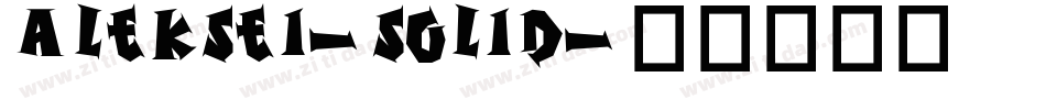 Aleksei-Solid字体转换 Aleksei-Solid字体转换