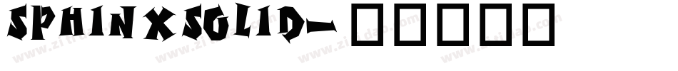 SphinxSolid字体转换