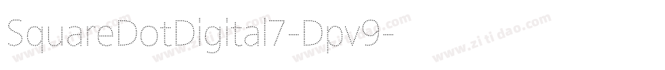 SquareDotDigital7-Dpv9字体转换