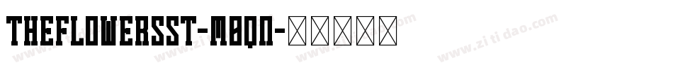 TheFlowersSt-M8qn字体转换