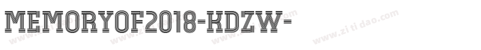 MemoryOf2018-KDzW字体转换