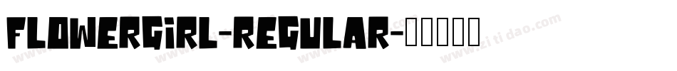 FlowerGirl-Regular字体转换