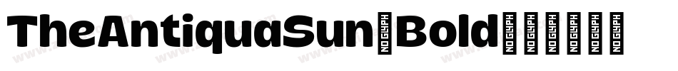 TheAntiquaSun-Bold字体转换