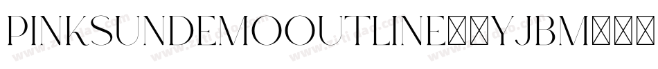 PinkSunDemoOutline-6YjBM字体转换