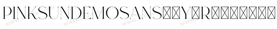 PinkSunDemoSans-9Y6r7字体转换