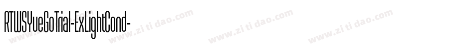 RTWSYueGoTrial-ExLightCond字体转换