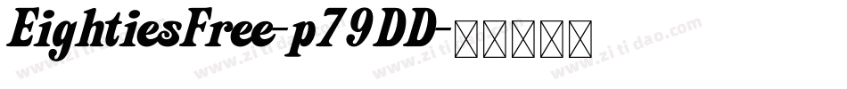 EightiesFree-p79DD字体转换