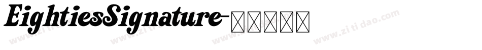 EightiesSignature字体转换