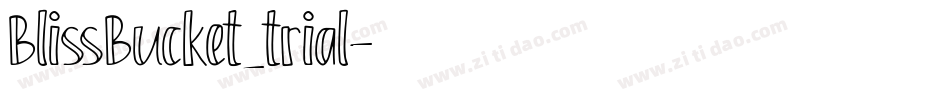 BlissBucket_trial字体转换