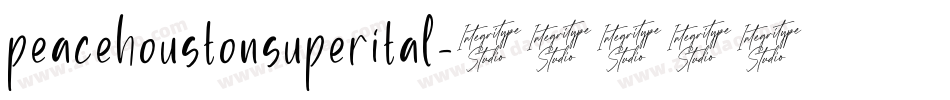 peacehoustonsuperital字体转换
