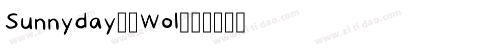 Sunnyday-2Wol字体转换