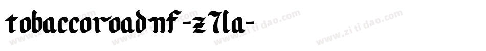 TobaccoRoadNf-z7La字体转换