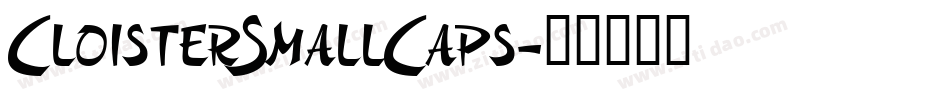 CloisterSmallCaps字体转换