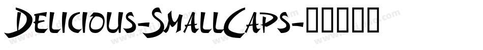 Delicious-SmallCaps字体转换