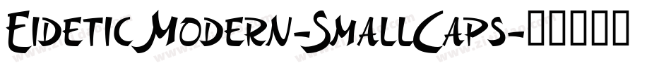 EideticModern-SmallCaps字体转换
