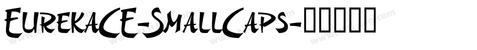 EurekaCE-SmallCaps字体转换
