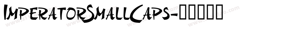 ImperatorSmallCaps字体转换