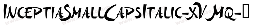 InceptiaSmallCapsItalic-xVMq字体转换
